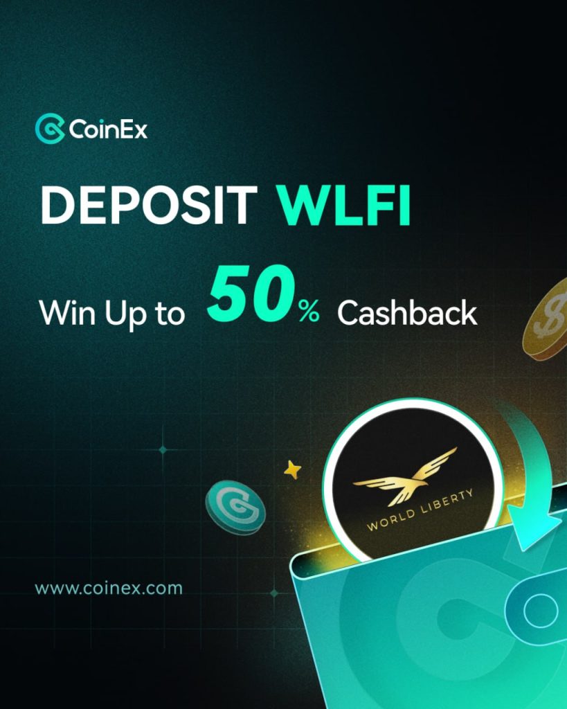 دریافت 50% کش‌بک با واریز WLFI در صرافی CoinEx